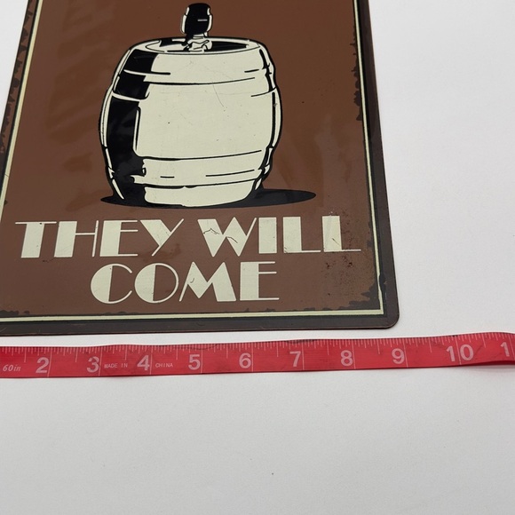 IF YOU TAP IT THEY WILL COME Beer Sign Metal 9" x 13" Man Cave Sign Funny - Picture 3 of 4